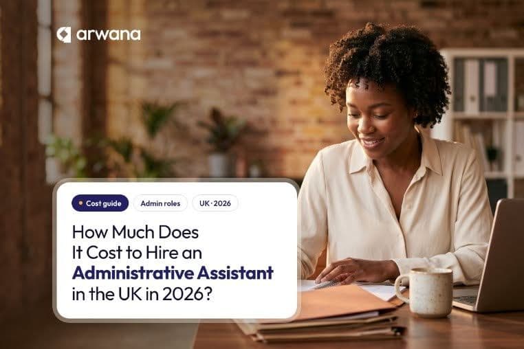 How Much Does It Cost to Hire an Administrative Assistant in the UK in 2026?